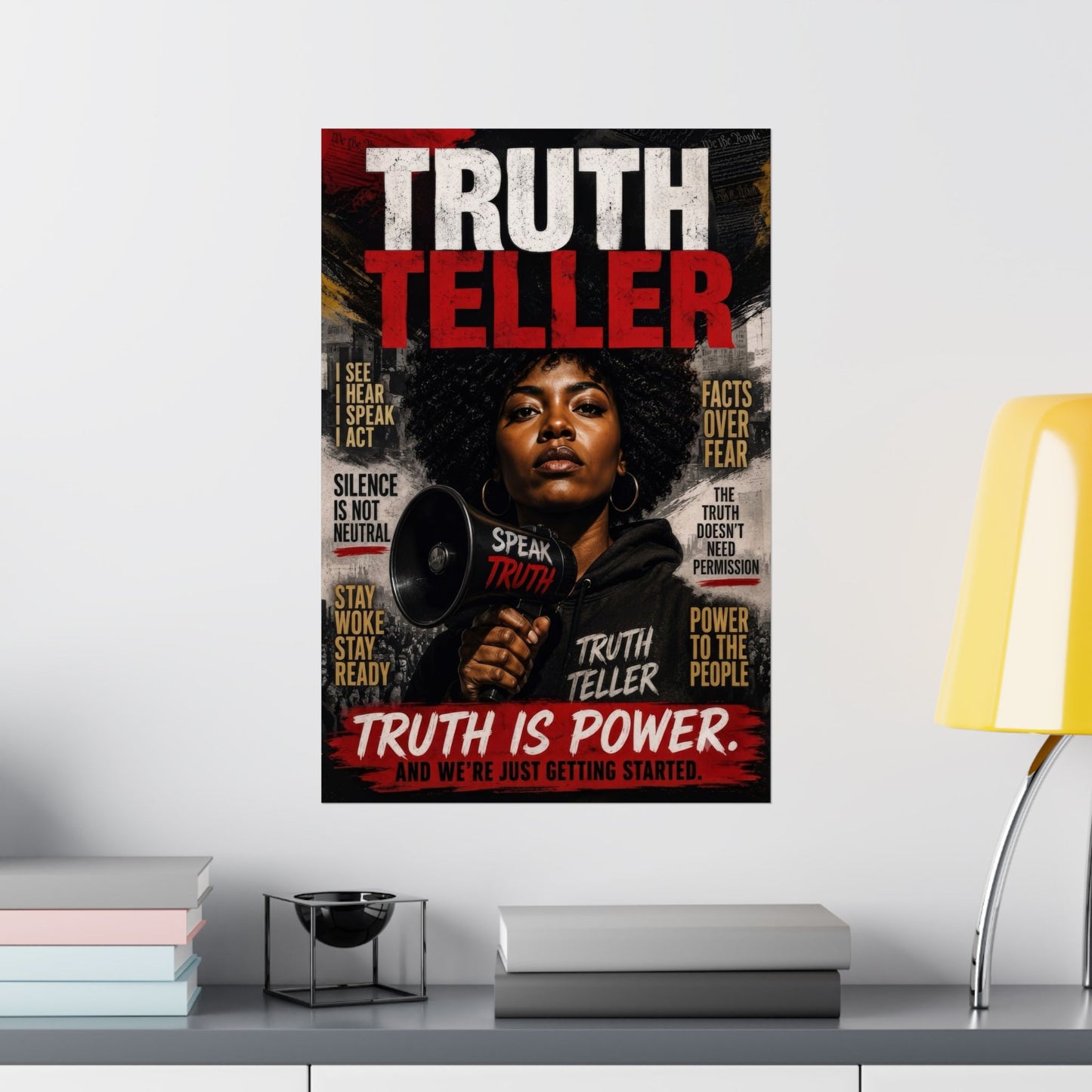 Truth Teller Truth Is Power. And We're Just Started Matte Poster