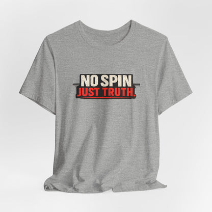No Spin Just Truth Jersey T-Shirt