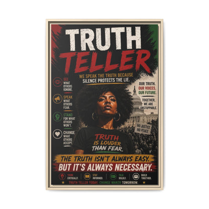 Truth Teller We Speak the Truth Because Silence Protects the Lie  Framed Matte Canvas Wall Art