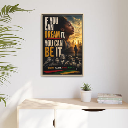 "If You Can Dream It, You Can Be It" Framed Canvas Wall Art
