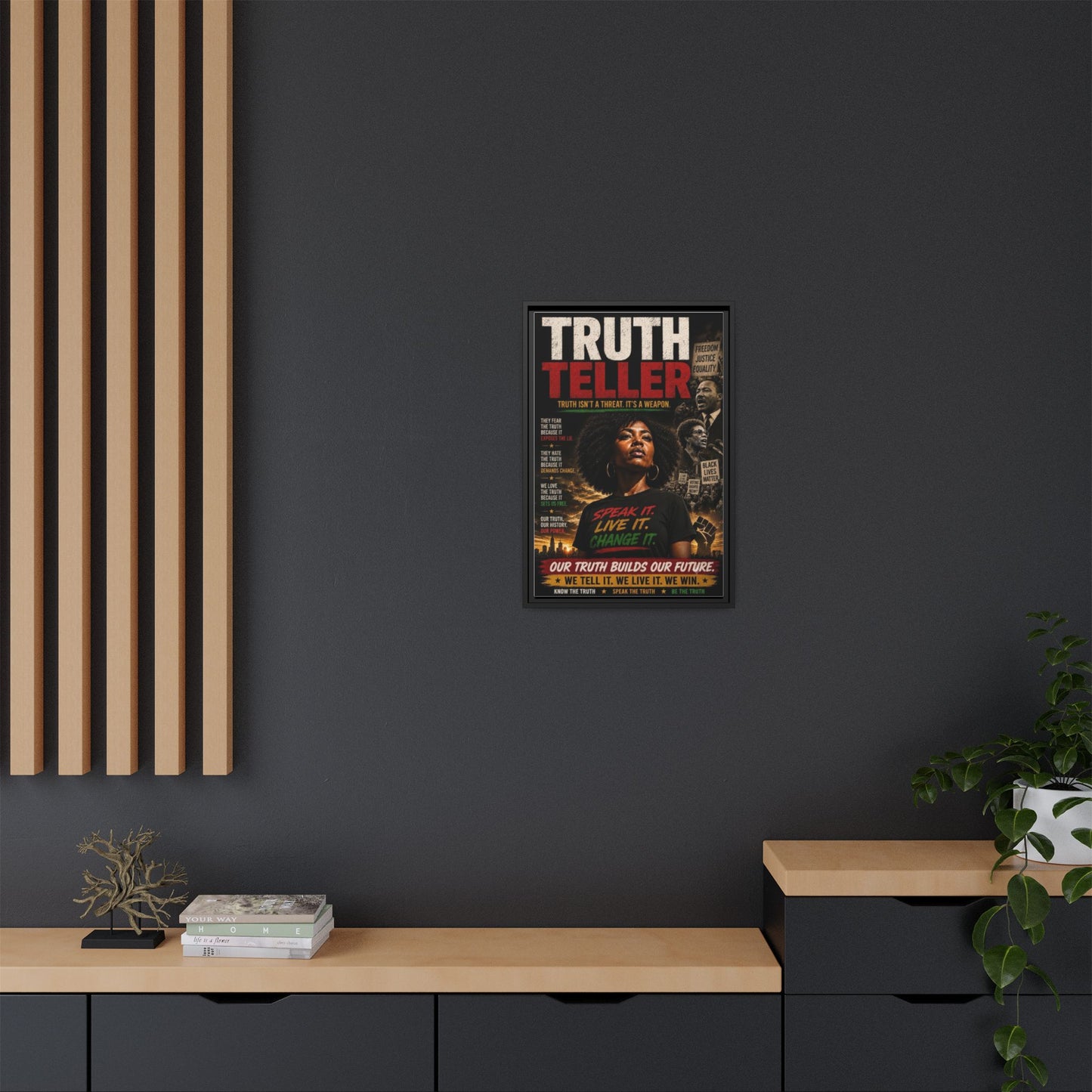 Truth Teller Truth Isn't a Threat. It's a Weapon Framed Canvas  Wall Art