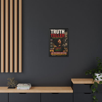 Truth Teller Truth Isn't a Threat. It's a Weapon Framed Canvas  Wall Art