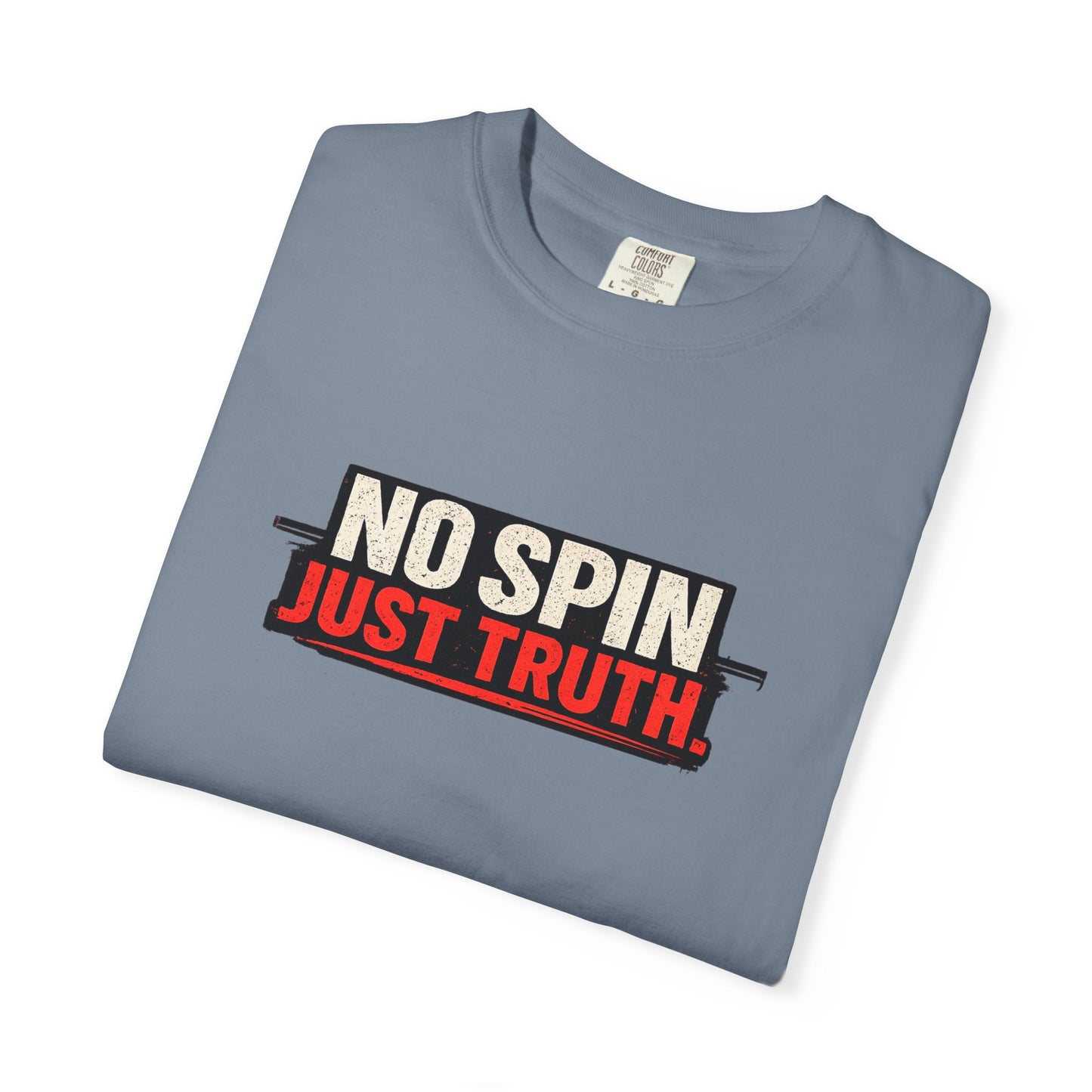 "No Spin Just Truth" T-Shirt
