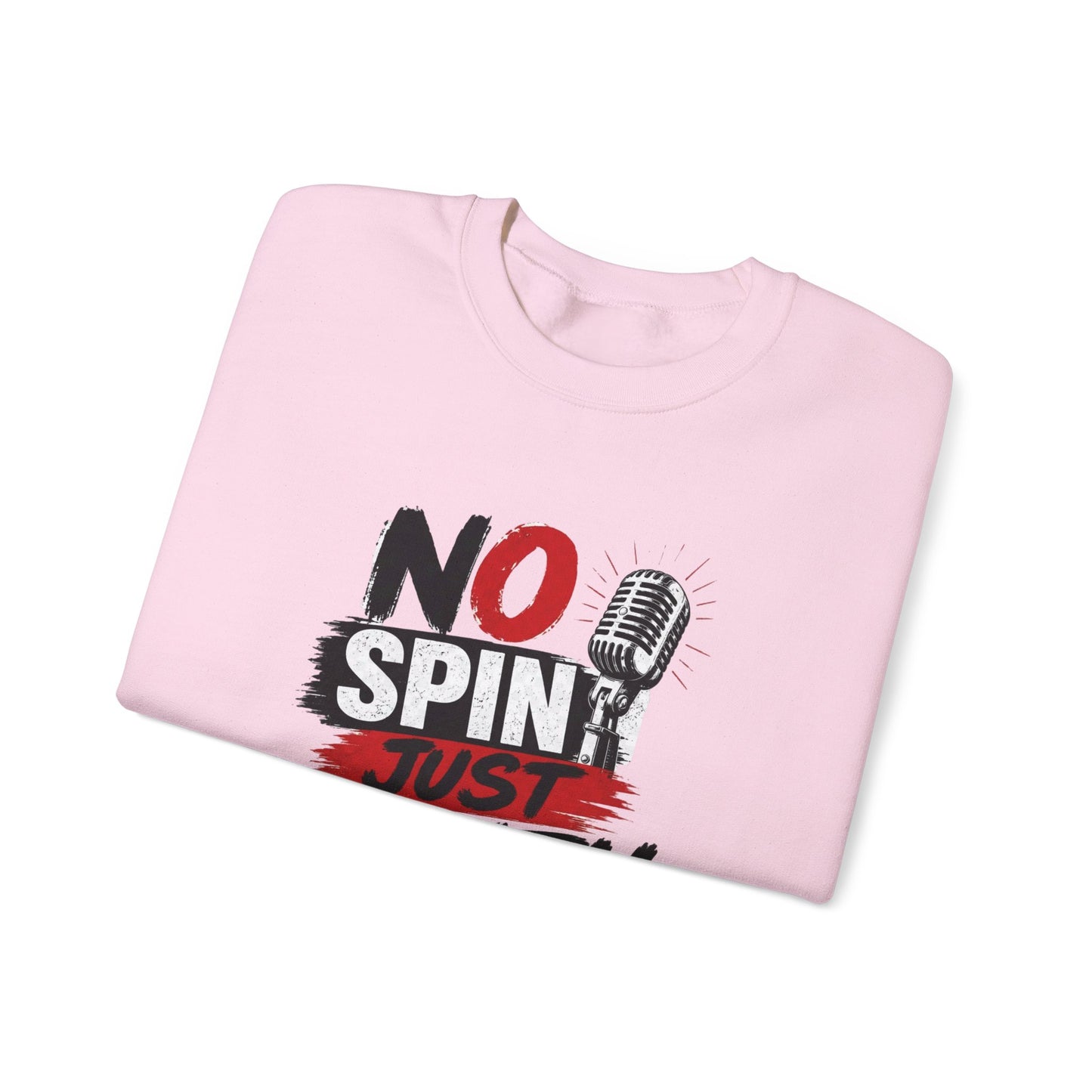 No Spin Just Truth Sweatshirt