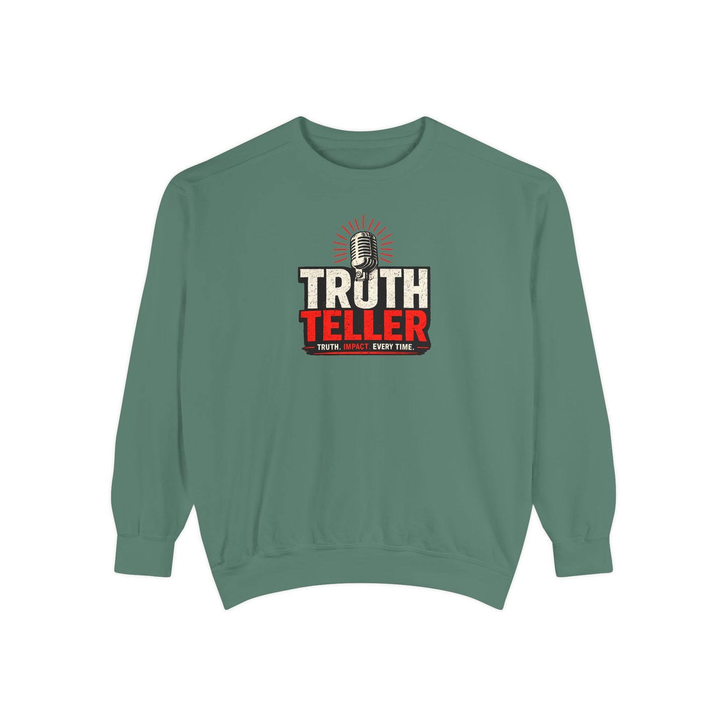 Truth Teller Sweatshirt
