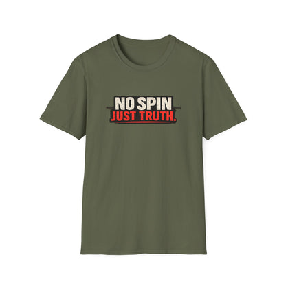 No Spin Just Truth  Soft Style T-Shirt