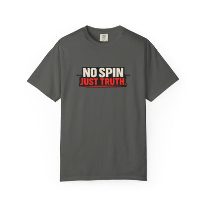 "No Spin Just Truth" T-Shirt