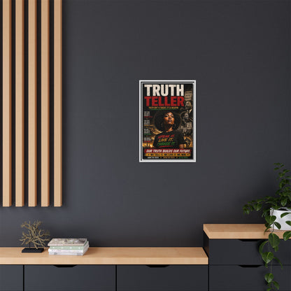 Truth Teller Truth Isn't a Threat. It's a Weapon Framed Canvas  Wall Art