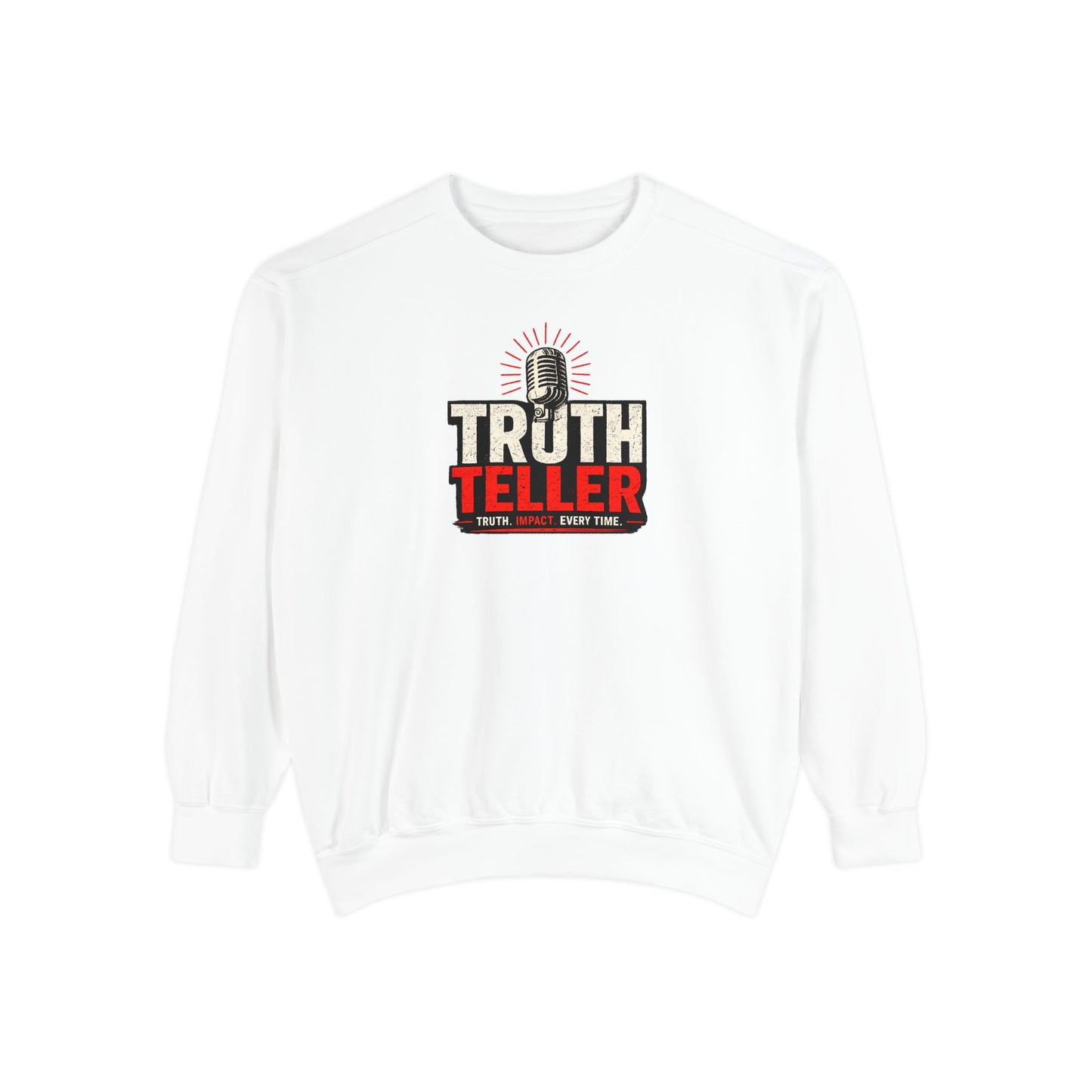 Truth Teller Sweatshirt