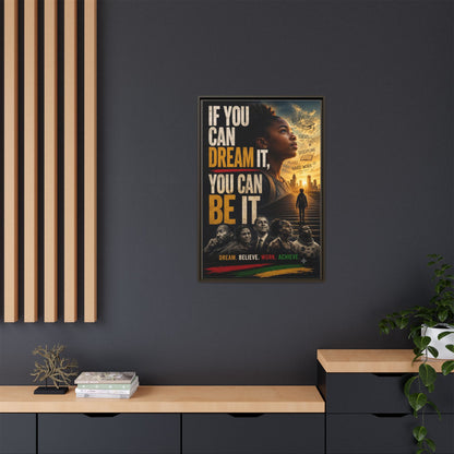 "If You Can Dream It, You Can Be It" Framed Canvas Wall Art