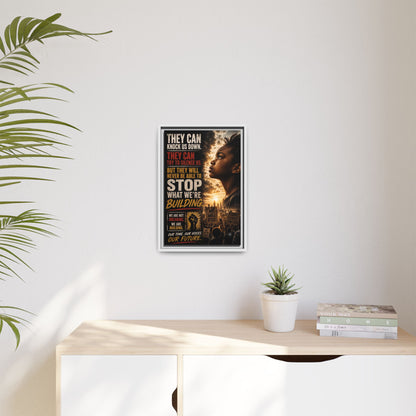 "They Can Knock Us Down" Framed Matte Canvas Wall Art