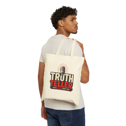 Truth Teller Truth Impact Every Time Tote Bag