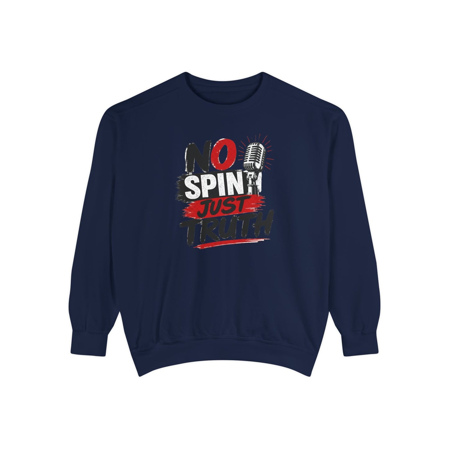 No Spin Just Truth Sweatshirt