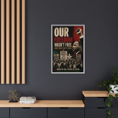 "Our Freedom Wasn't Free" MLK Civil Rights Framed Wall Art