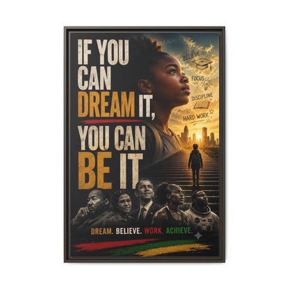 "If You Can Dream It, You Can Be It" Framed Canvas Wall Art