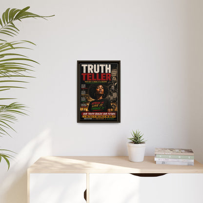 Truth Teller Truth Isn't a Threat. It's a Weapon Framed Canvas  Wall Art