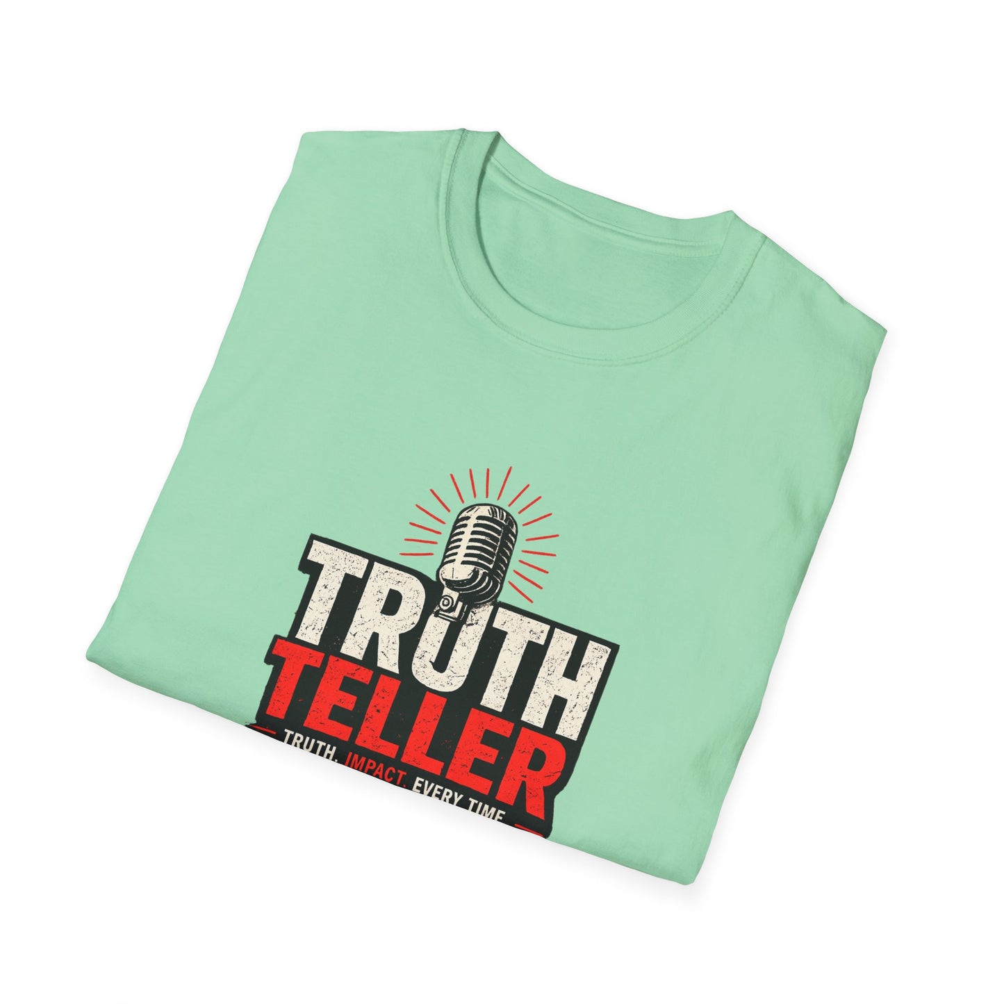 Truth Teller Soft Style T-Shirt