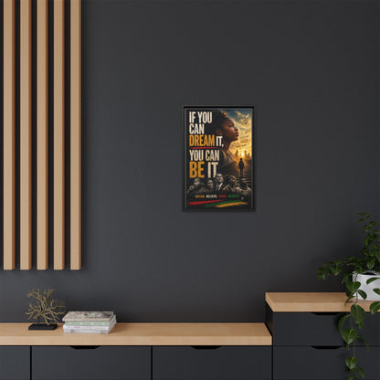 "If You Can Dream It, You Can Be It" Framed Canvas Wall Art