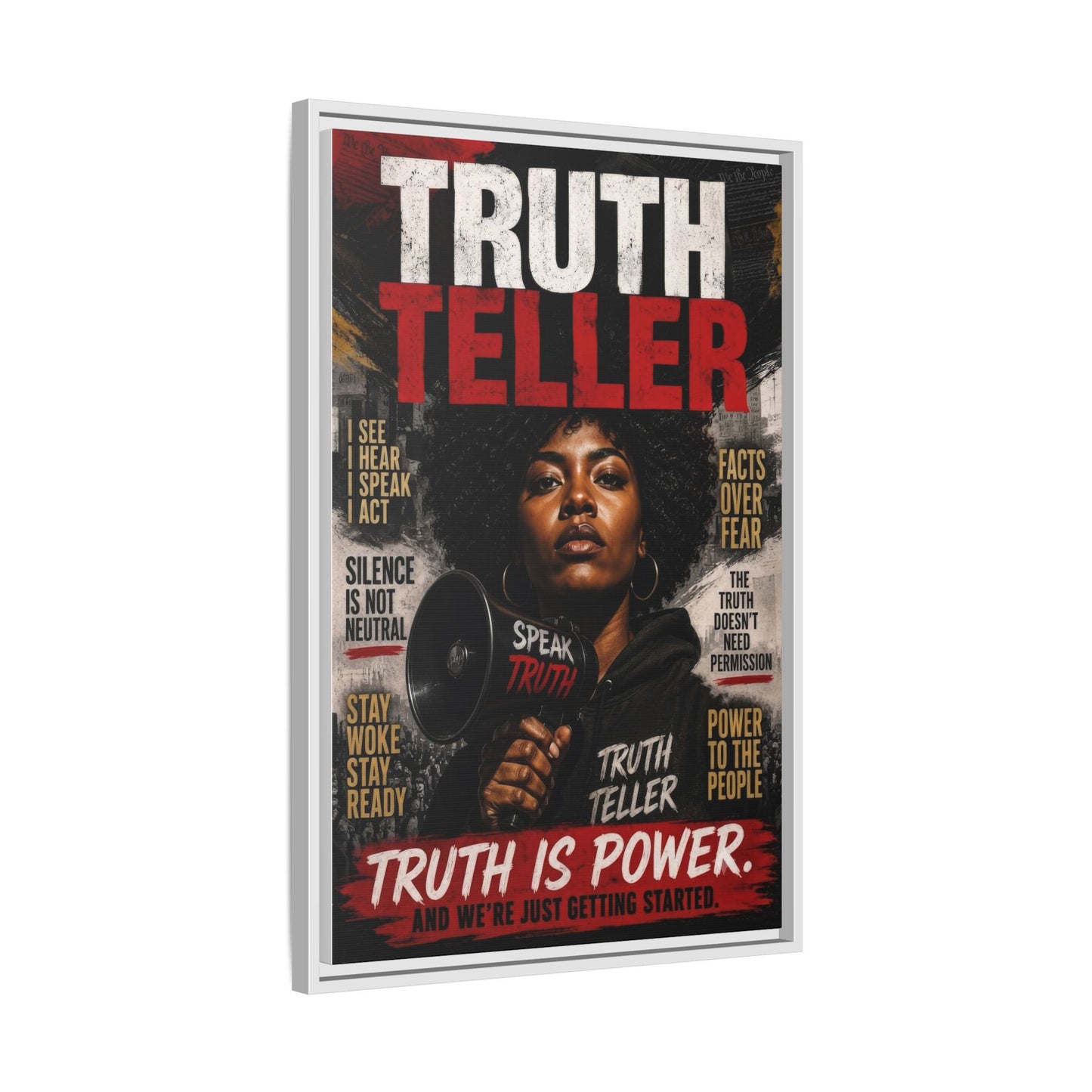 Truth Teller Truth Is Power. And We're Just Started Framed Canvas Wall Art