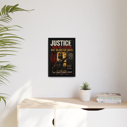 Justice Has No Color. But Injustice Does. Framed Canvas Wall Art