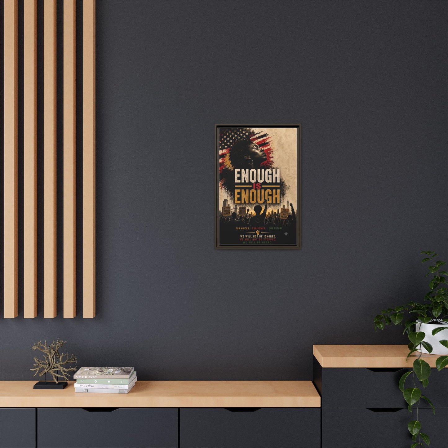 Enough Is Enough Framed Canvas Wall Art