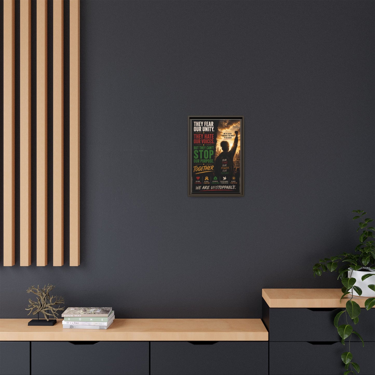 They Fear Our Unity. They Hate Our Voices. But They Can't Stop Our Purpose. Framed Matte Canvas Wall Art