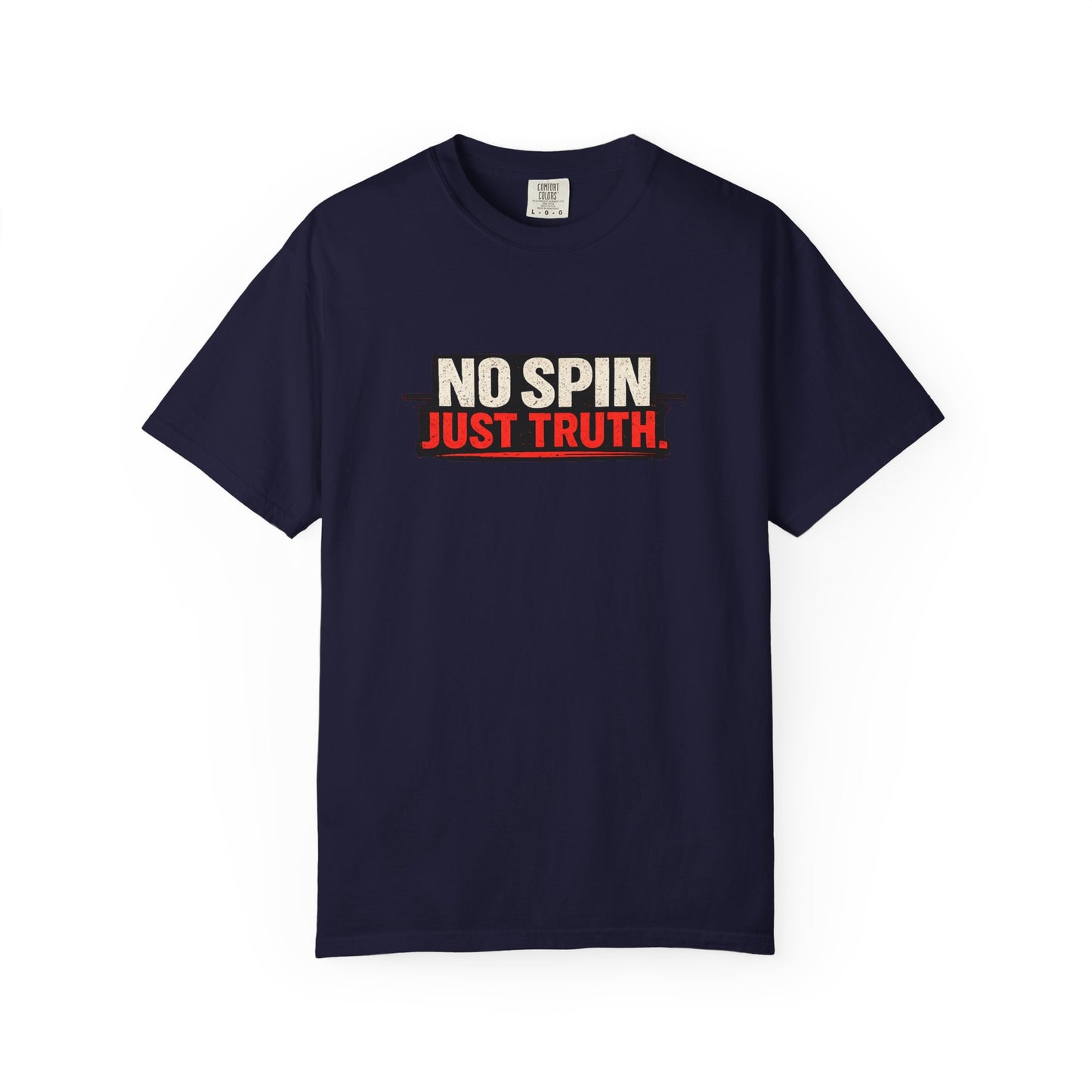 "No Spin Just Truth" T-Shirt