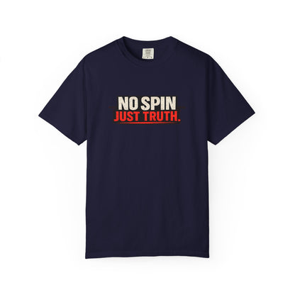 "No Spin Just Truth" T-Shirt