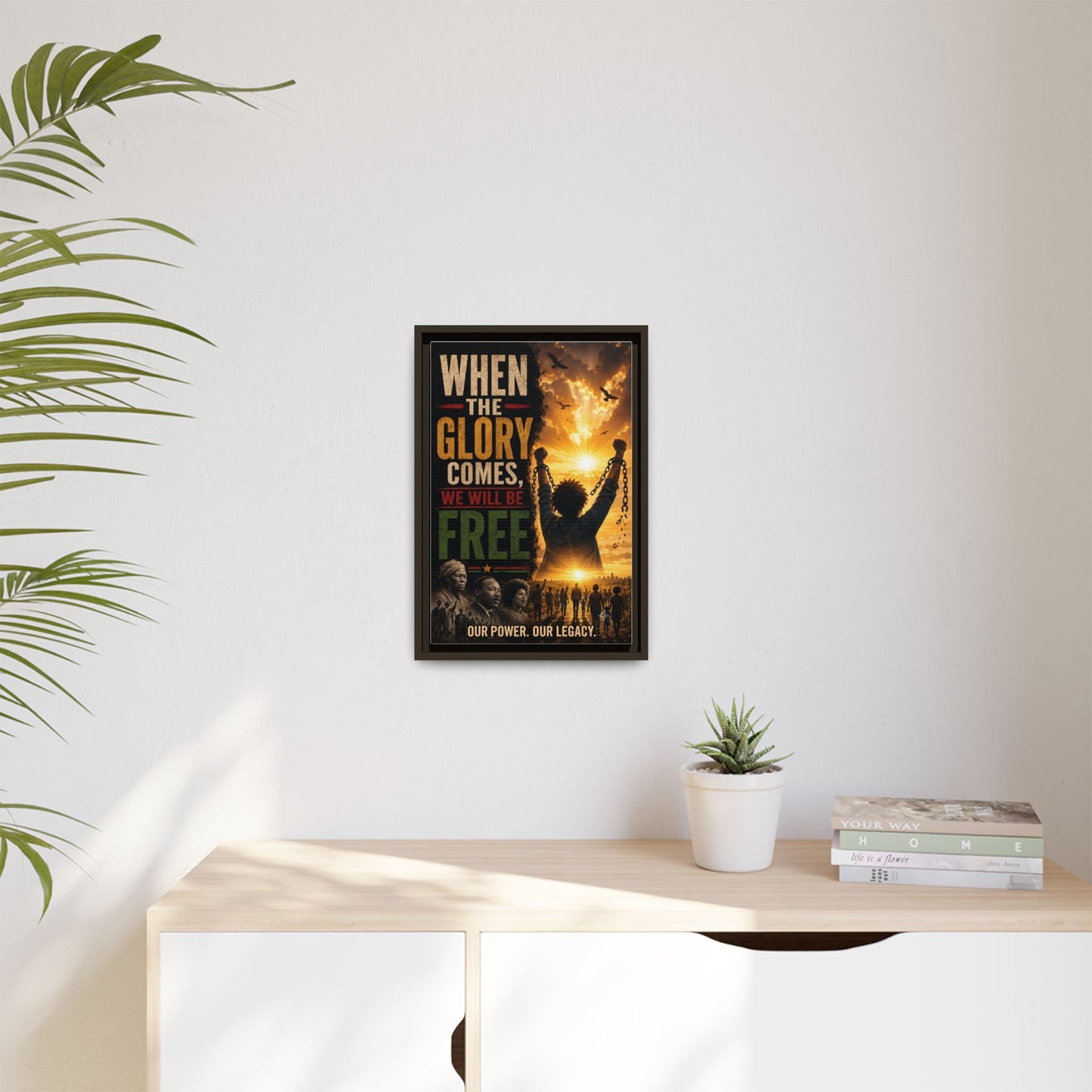 "When the Glory Comes We Will Be Free" Framed Canvas Print  Wall Art