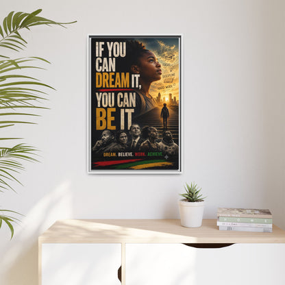 "If You Can Dream It, You Can Be It" Framed Canvas Wall Art