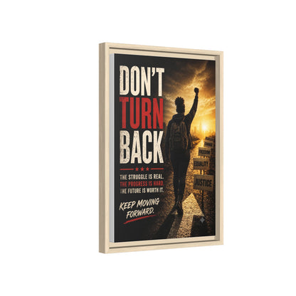 Don't Turn Back Framed Canvas Wall Art