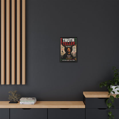 Truth Teller Framed Matte Canvas Wall Art