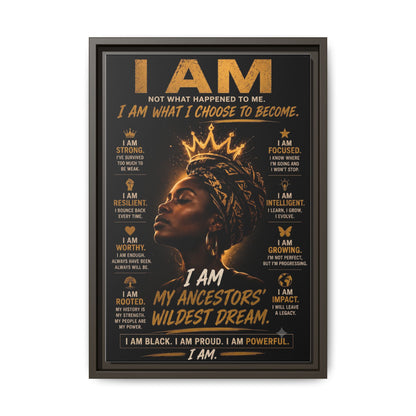 I Am Not What Happened to Me. I Am What I Choose to Become. Framed Canvas Wall Art