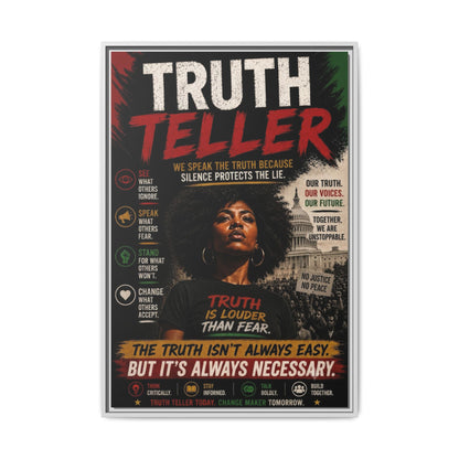 Truth Teller We Speak the Truth Because Silence Protects the Lie  Framed Matte Canvas Wall Art