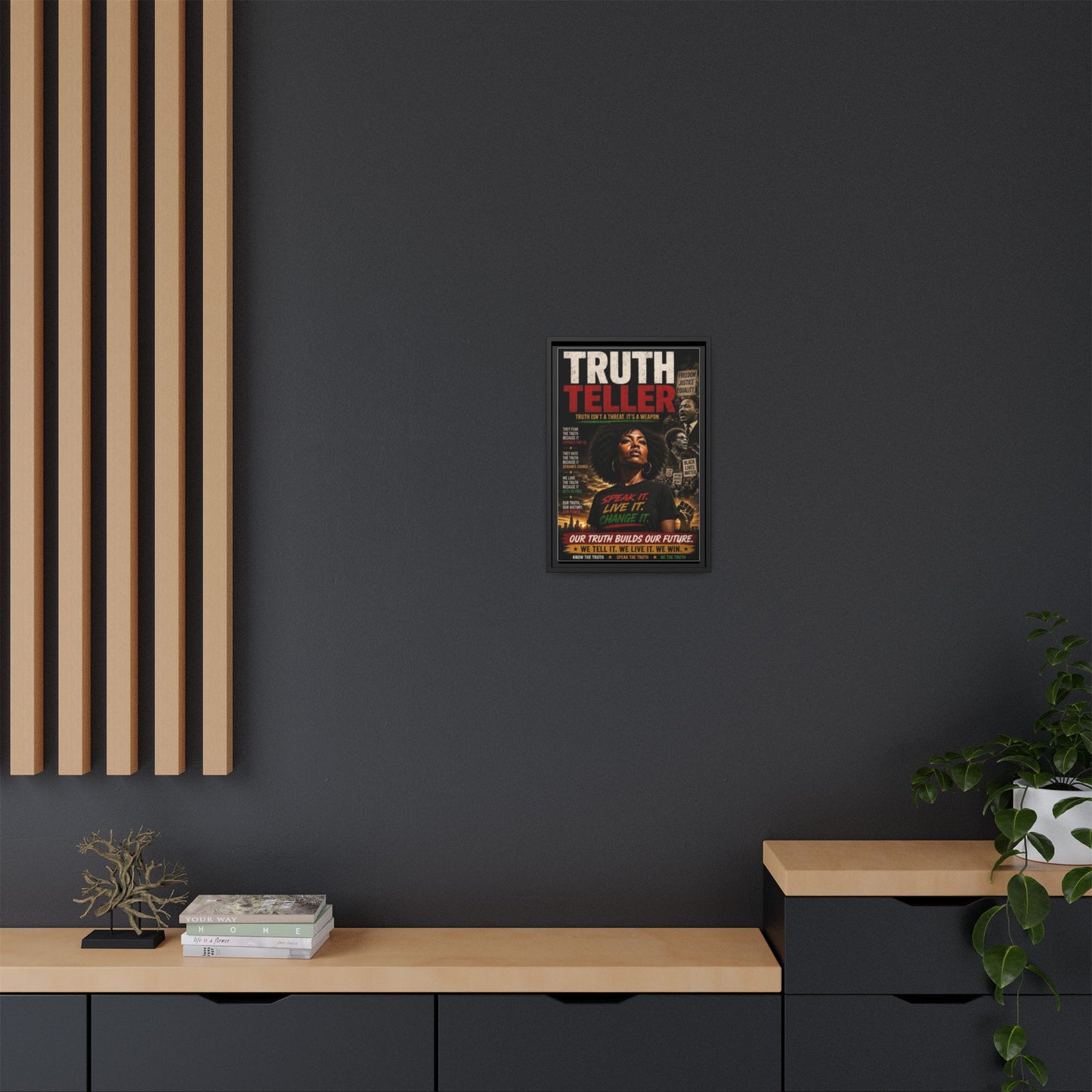Truth Teller Truth Isn't a Threat. It's a Weapon Framed Canvas  Wall Art