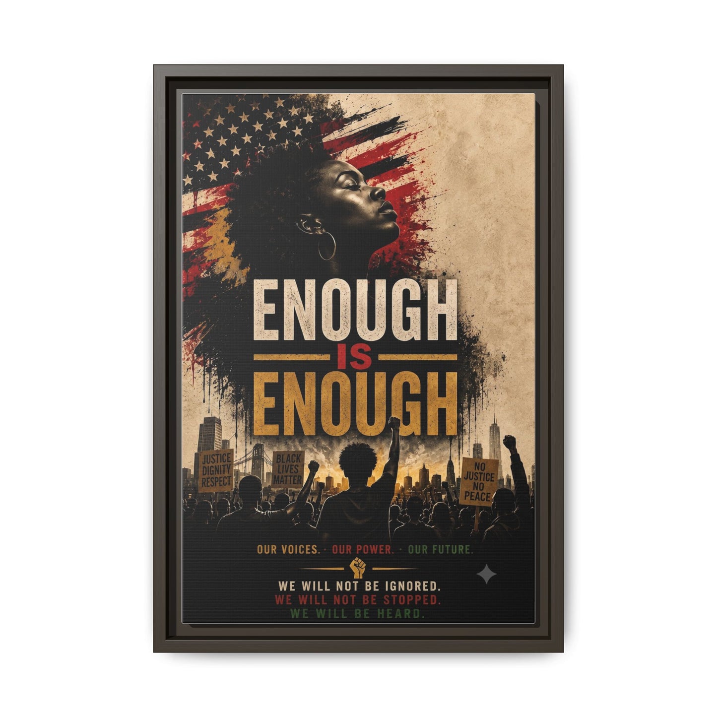 Enough Is Enough Framed Canvas Wall Art