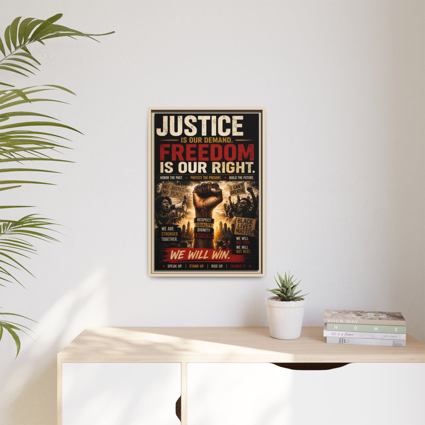 Justice Is Our Demand. Freedom is Our Right. Framed Canvas Wall Art