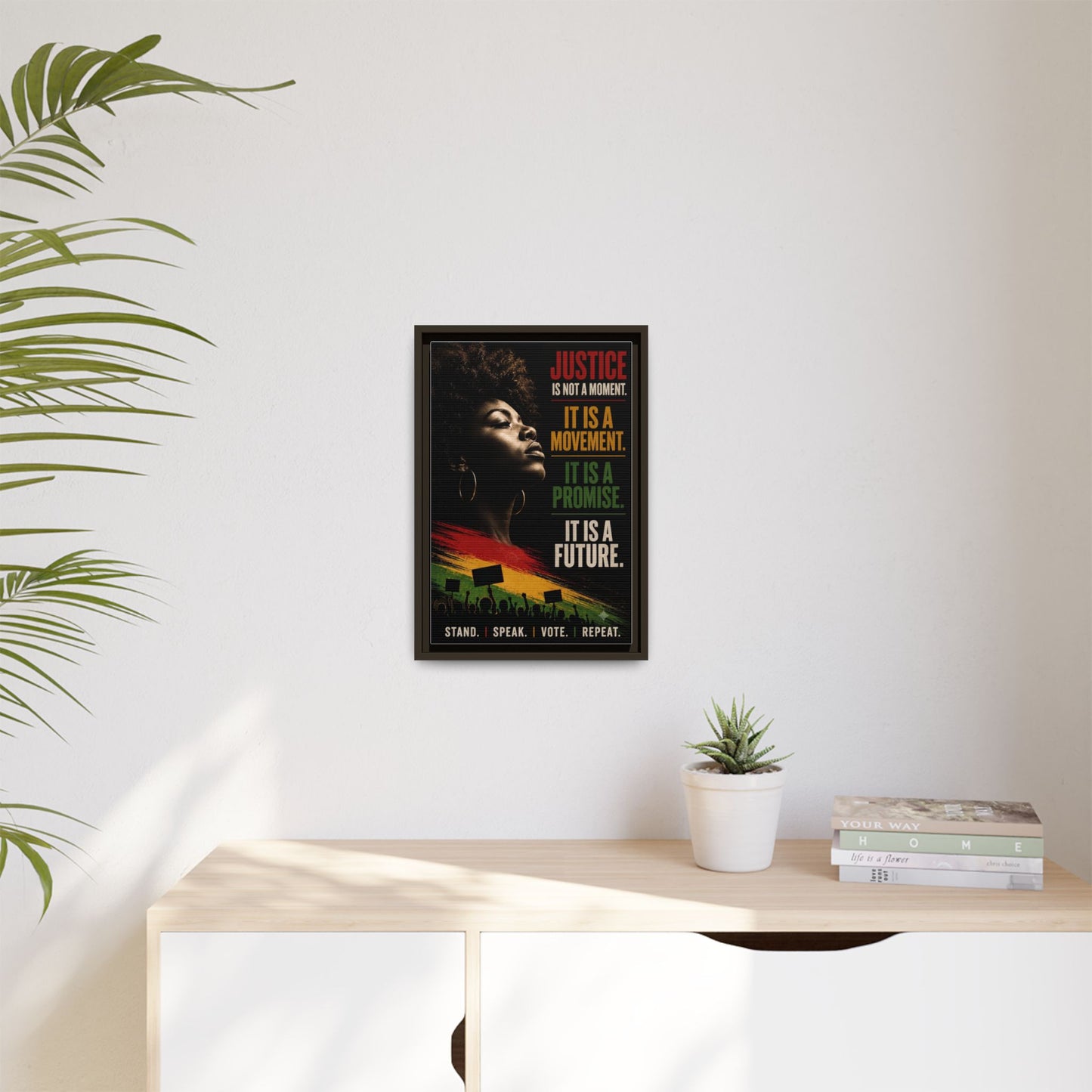 "Justice Is Not a Moment" Framed Canvas  Art