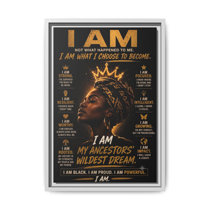 I Am Not What Happened to Me. I Am What I Choose to Become. Framed Canvas Wall Art