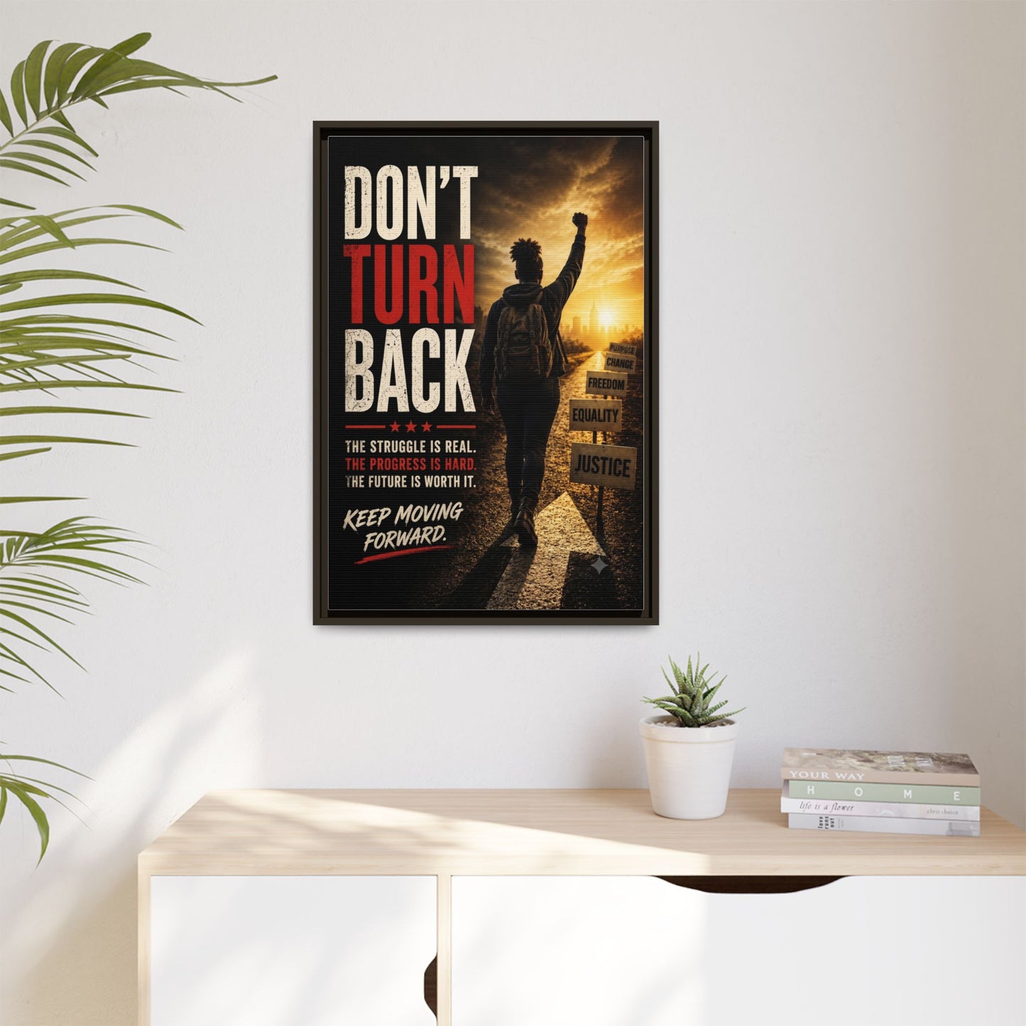 Don't Turn Back Framed Canvas Wall Art
