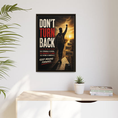 Don't Turn Back Framed Canvas Wall Art