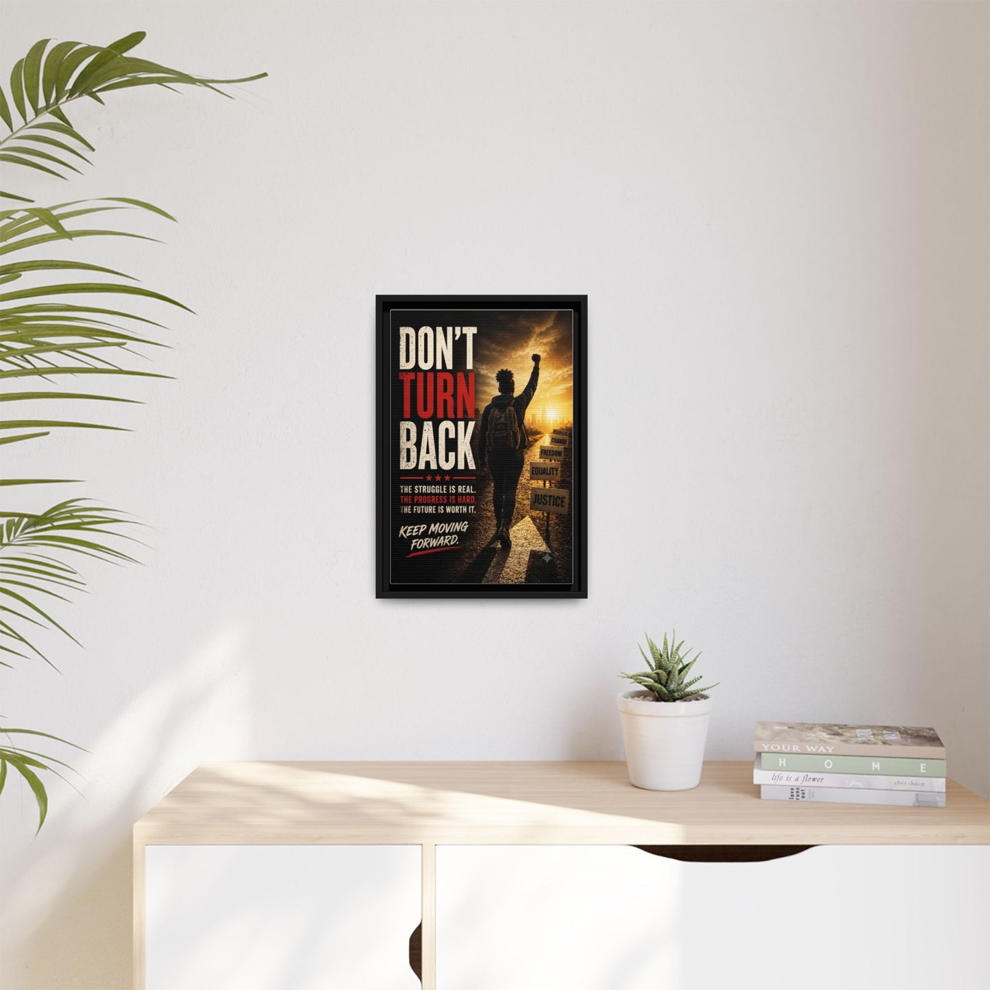 Don't Turn Back Framed Canvas Wall Art