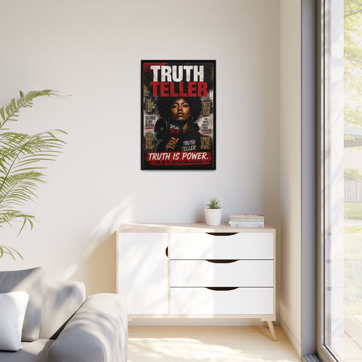 Truth Teller Truth Is Power. And We're Just Started Framed Canvas Wall Art