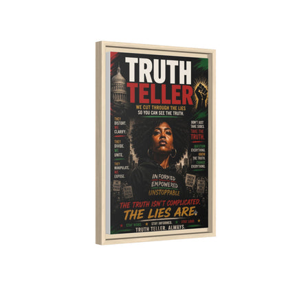 Truth Teller We Cut Through the Lies So You Can See the Truth. Framed Matte Canvas Wall Art