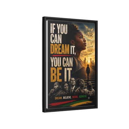 "If You Can Dream It, You Can Be It" Framed Canvas Wall Art