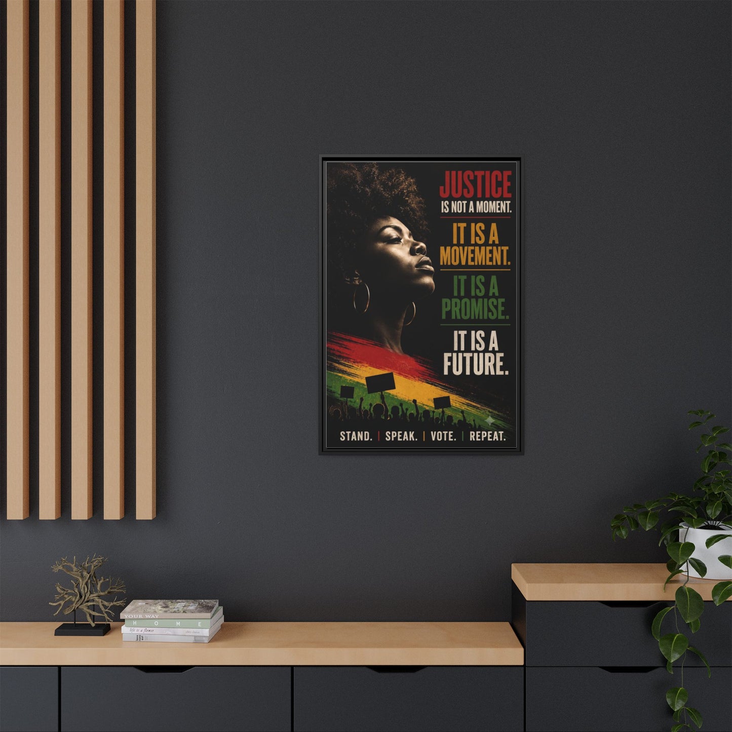 "Justice Is Not a Moment" Framed Canvas  Art