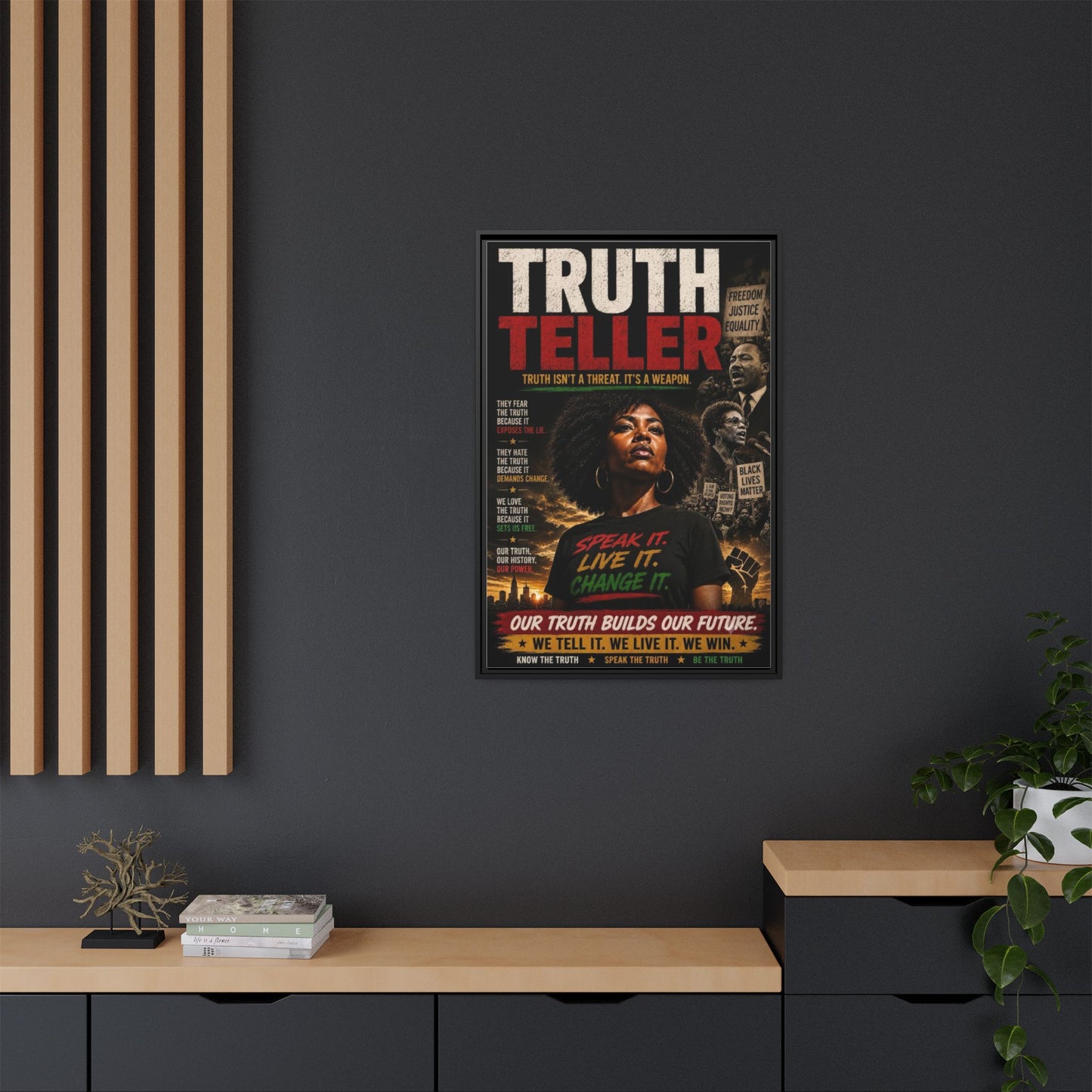 Truth Teller Truth Isn't a Threat. It's a Weapon Framed Canvas  Wall Art