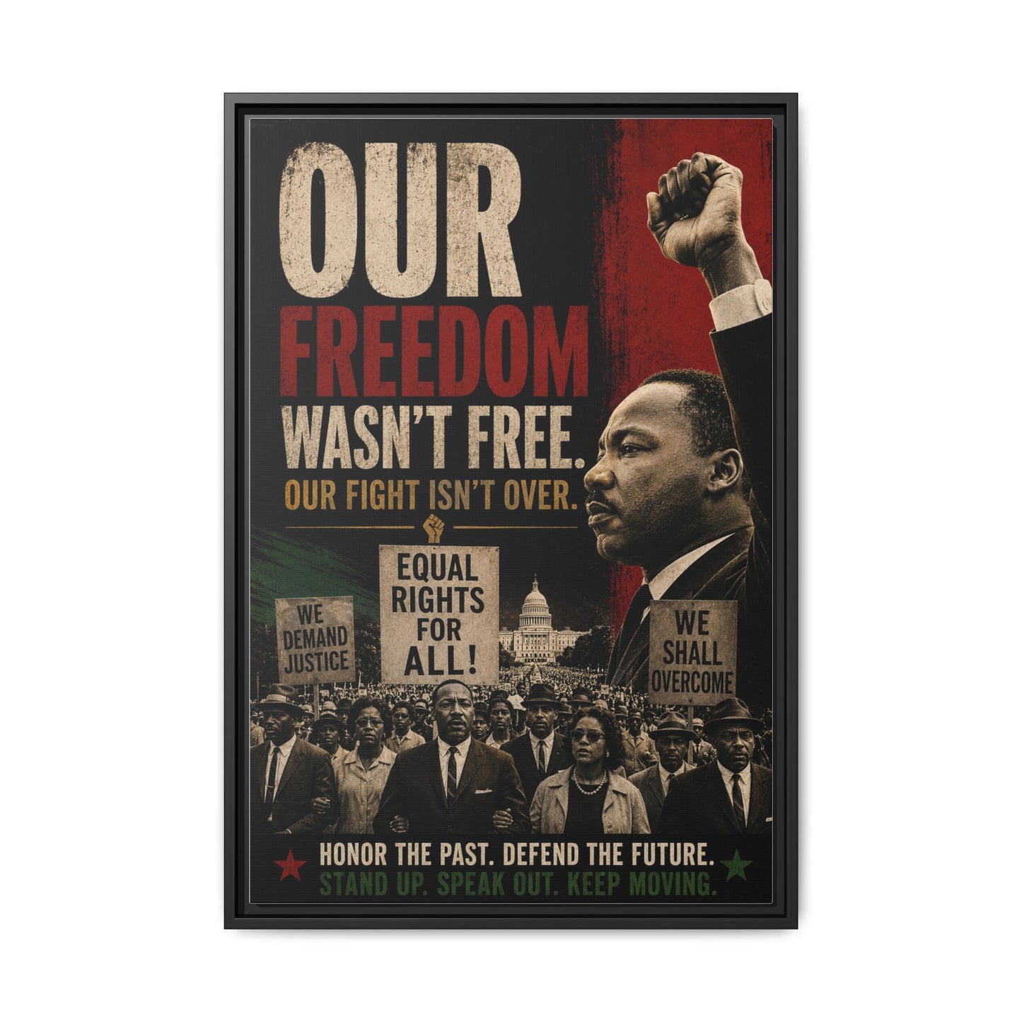 "Our Freedom Wasn't Free" MLK Civil Rights Framed Wall Art
