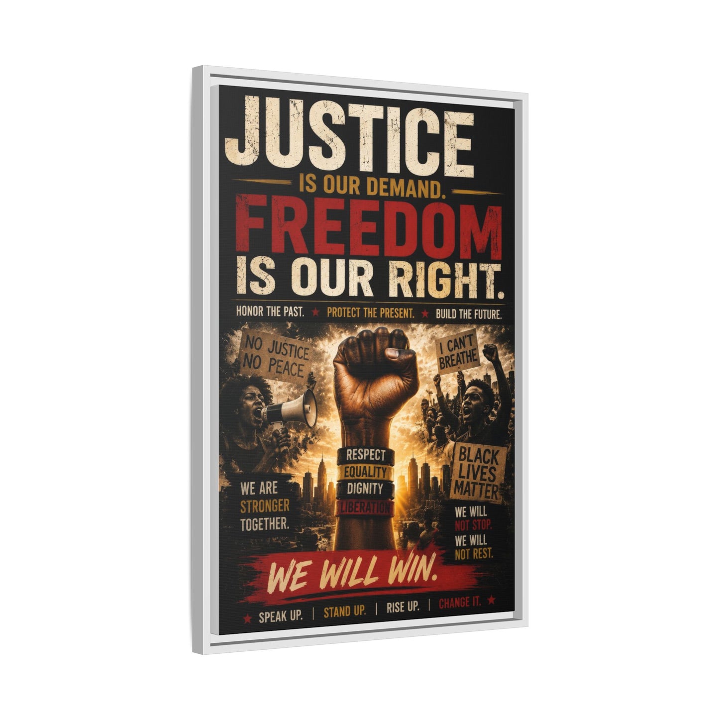 Justice Is Our Demand. Freedom is Our Right. Framed Canvas Wall Art