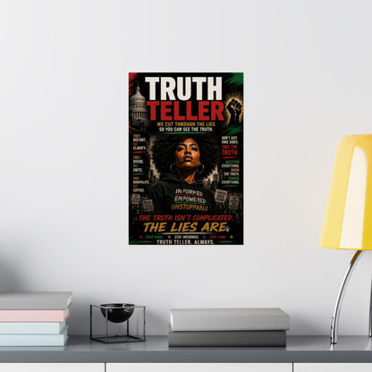 Truth Teller We Cut Through the Lies So You Can See the Truth. Matte Vertical Poster